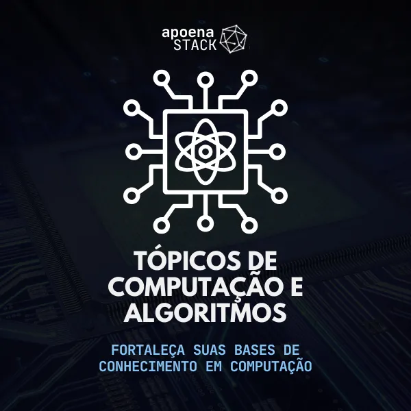 Tópicos em Computação e Algoritmos