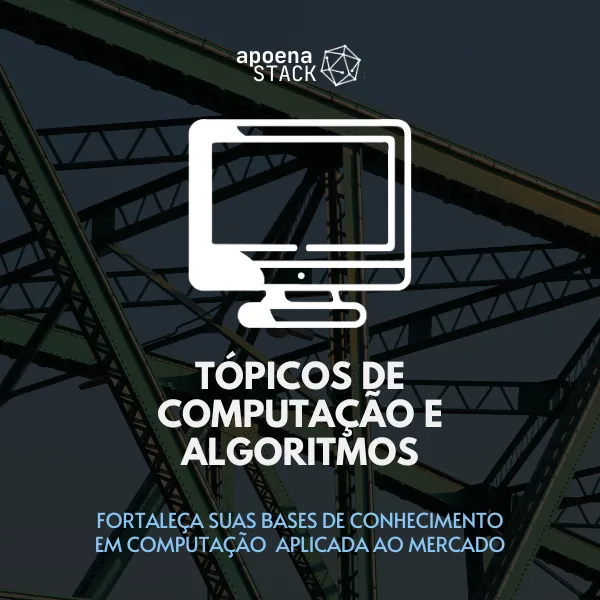 Tópicos em Computação e Algoritmos