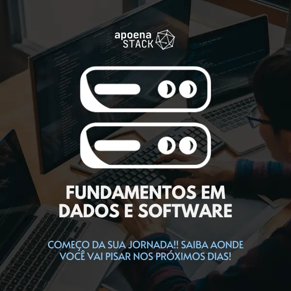 Fundamentos em Dados e Software