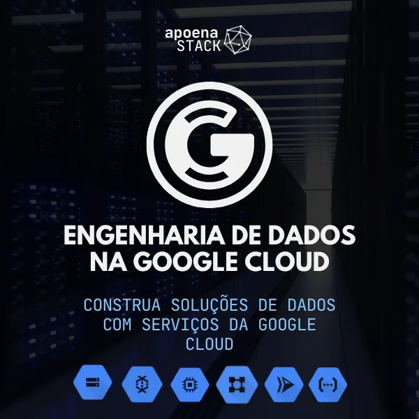 Engenharia de Dados na Google Cloud