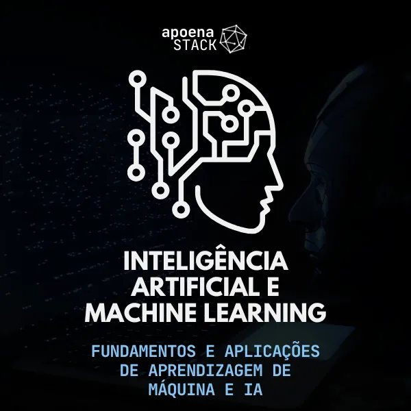 Machine Learning e Inteligência Artificial